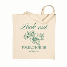 Load image into Gallery viewer, Look out for each other tote bag